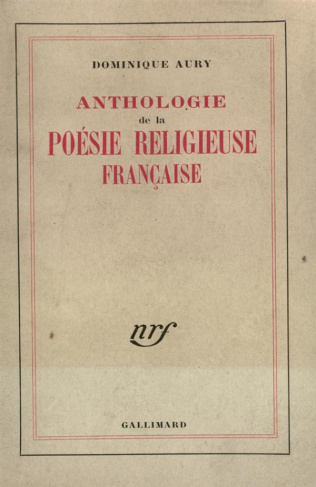 ANTHOLOGIE DE LA POESIE RELIGIEUSE FRANCAISE