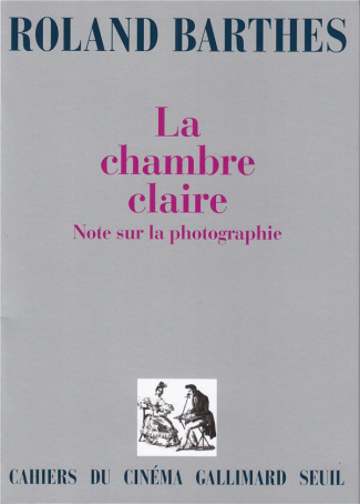 La chambre claire. Note sur la photographie