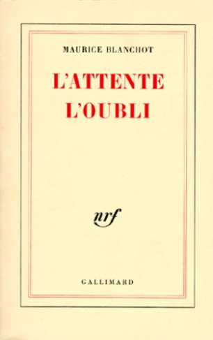 L'attente, l'oubli