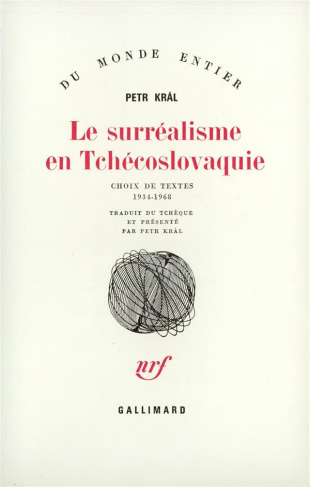 Surréalisme en Tchécoslovaquie. Choix de textes (1934-1968)