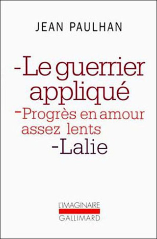LE GUERRIER APPLIQUE - PROGRES EN AMOUR ASSEZ LENTS - LALIE