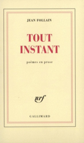 Tout instant(poèmes en prose)