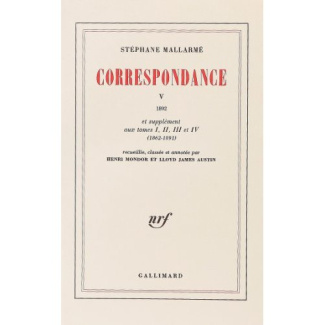 Correspondance de Stéphane Mallarmé Tome 5 : 1892 et supplément aux tomes I, II, III et IV (1862-189