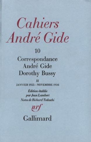 Cahiers André Gide. Volume 10, Correspondance André Gide et Dorothy Bussy Tome 2, Janvier 1925 - Nov