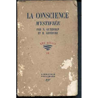 LA CONSCIENCE MYSTIFIEE