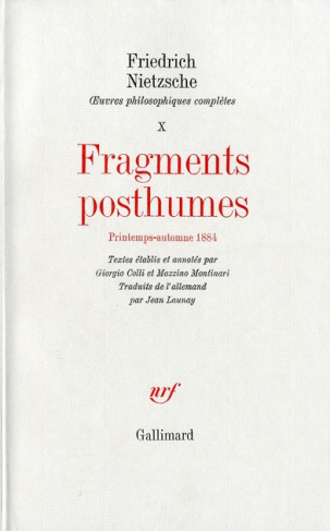 Oeuvres philosophiques complètes. Tome 10, Fragments posthumes (printemps - automne 1884)
