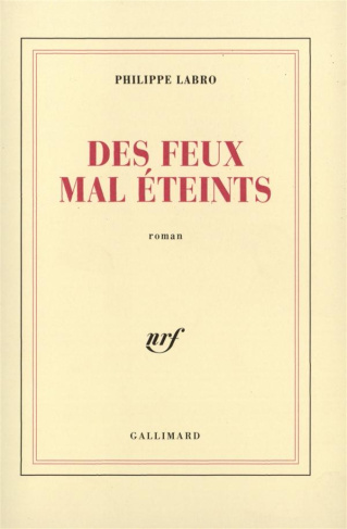 Des feux mal éteints