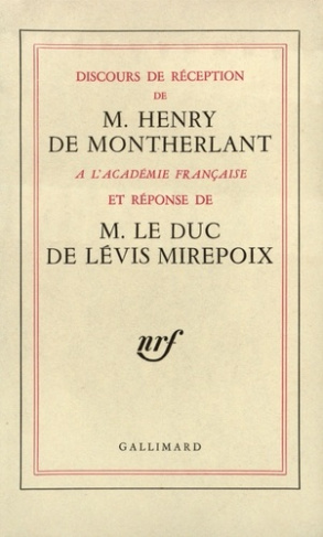 Discours de réception de M. Henry de Montherlant à l'Académie française et réponse de M. Le Duc de L