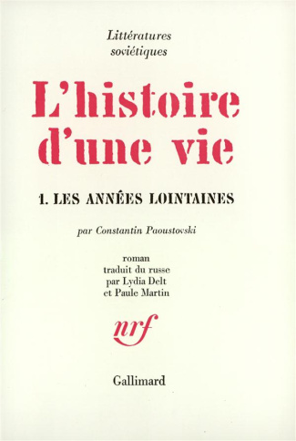 L'histoire d'une vie. Tome 1, Les année lointaines