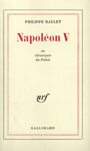 Napoléon V, ou chroniques du palais