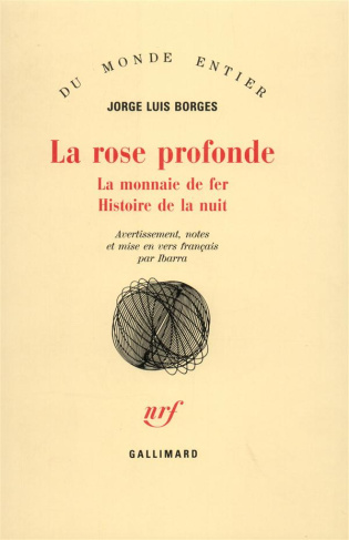 La rose profonde. La monnaie de fer. Histoire de la nuit
