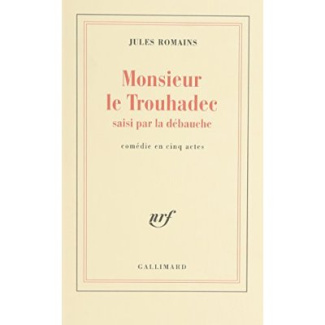 Monsieur le Trouhadec saisi par la débauche. Comédie en cinq actes