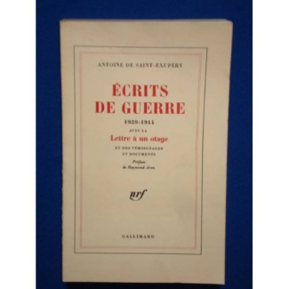 Ecrits de Guerre (1939-1944). Contient "Lettre à un otage" et des témoignages et documents