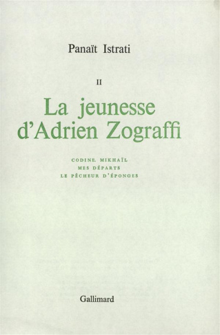 La jeunesse d'Adrien Zograffi. Codine ; Mikhaïl ; Mes départs ; Le pêcheur d'éponges