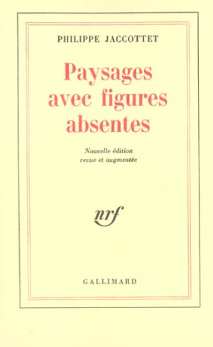 Paysages avec figures absentes. Edition revue et augmentée
