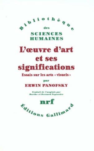 L'OEUVRE D'ART ET SES SIGNIFICATIONS. Essais sur les "arts visuels"