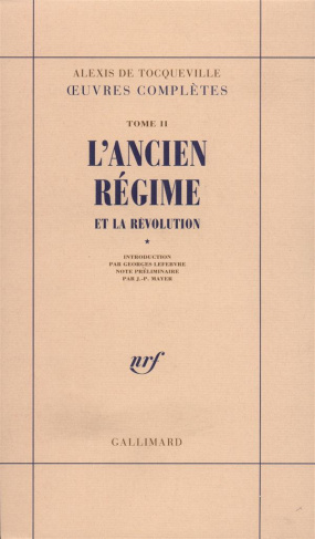 Oeuvres complètes. Tome 2, L'Ancien Régime et la Révolution