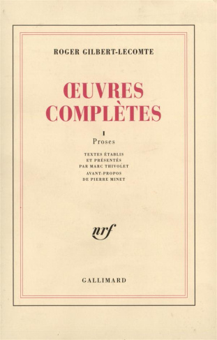 Oeuvres complètes. Tome 1, Proses