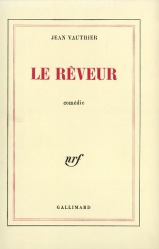 Le rêveur. Comédie
