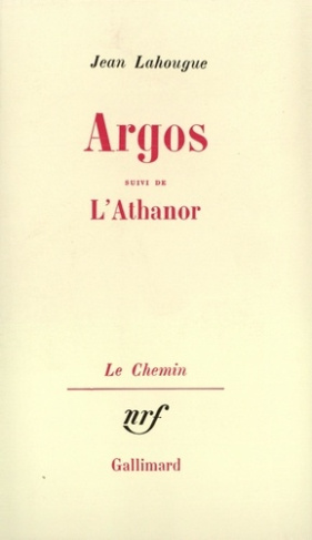 Argos. Suivi de L'Athanor