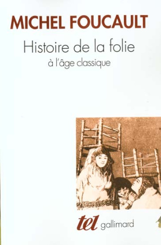 Histoire de la folie à l'âge classique