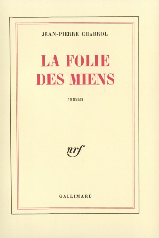La folie des miens