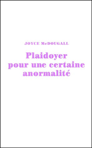 Plaidoyer pour une certaine anormalité