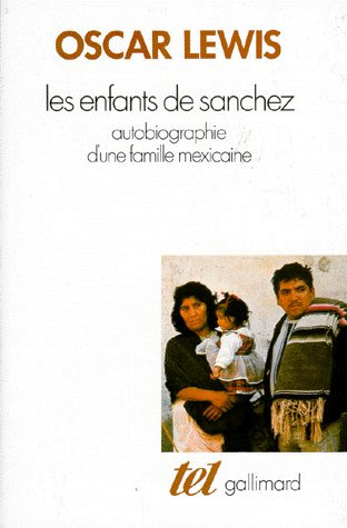 Les enfants de Sanchez. Autobiographie d'une famille mexicaine