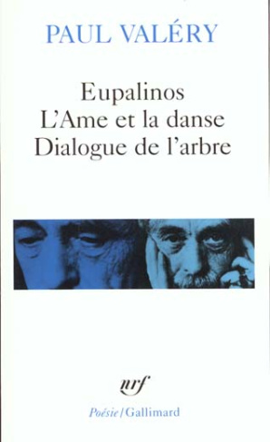 Eupalinos. (suivi de) L'Âme et la danse. (et de) Dialogue de l'arbre