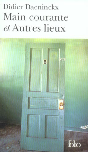 Main courante et Autres lieux