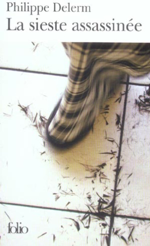 La sieste assassinée