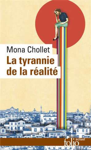 La tyrannie de la réalité