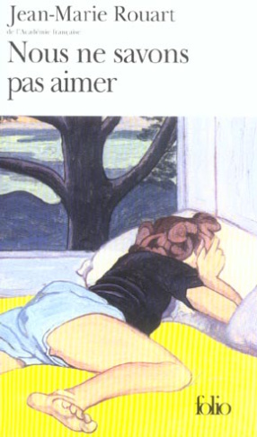 Nous ne savons pas aimer