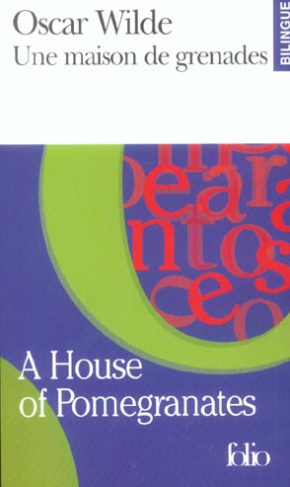 Une maison de grenades . A House of Pomegranates