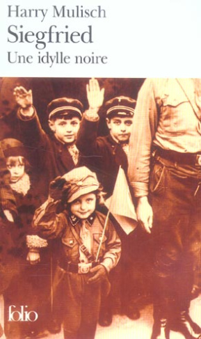 Siegfried. Une idylle noire