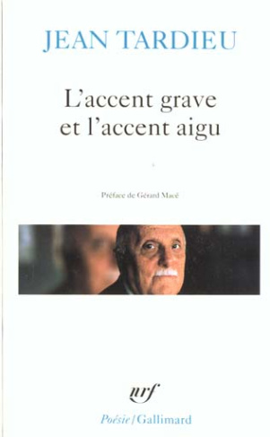 L'ACCENT GRAVE ET L'ACCENT AIGU, POEMES 1976-1983. Formeries, Comme ceci comme cela, Les tours de Tr