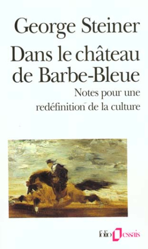 Dans le château de Barbe-Bleue. Notes pour une redéfinition de la culture