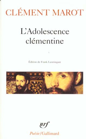 L'Adolescence clémentine. L'Enfer. Déploration de Florimond Robertet. Quatorze psaumes