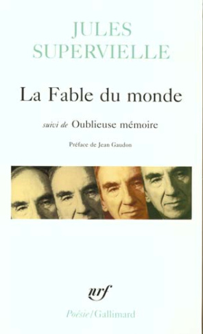 La Fable du monde suivi de Oublieuse mémoire