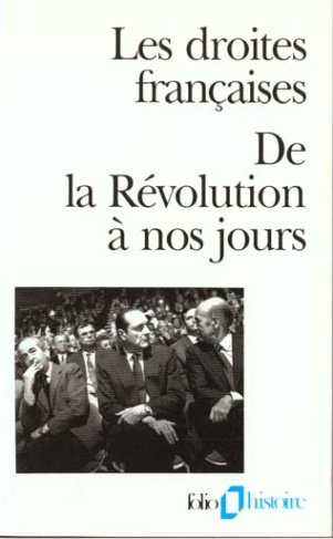 Les droites françaises. De la Révolution à nos jours