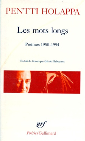 LES MOTS LONGS. Poèmes, 1950-1994