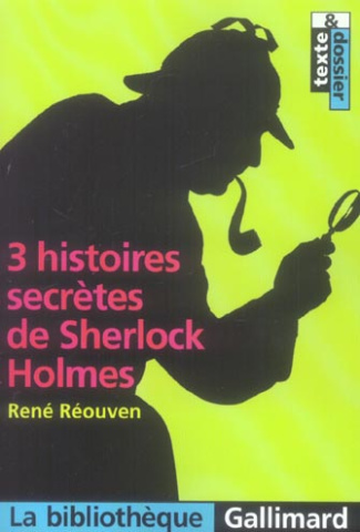 3 Histoires secrètes de Sherlock Holmes