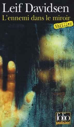 L'ennemi dans le miroir. Une enquête du commissaire Per Toftlund