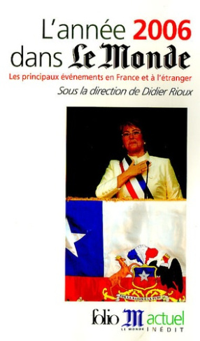 L'année 2006 dans Le Monde. Les principaux événements en France et à l'étranger