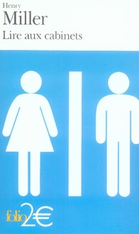 Lire aux cabinets. Précédé de Ils étaient vivants et ils m'ont parlé