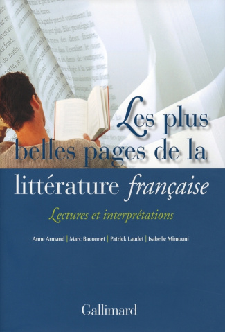 Les plus belles pages de la littérature française. Lectures et interprétations