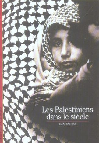 Les Palestiniens dans le siècle