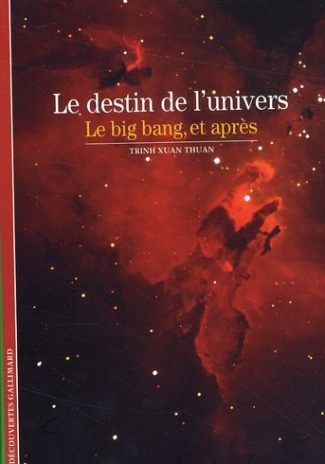 Le destin de l'univers. Le big bang et après