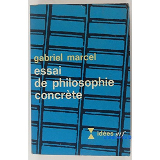 ESSAI DE PHILOSOPHIE CONCRETE