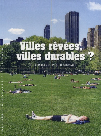 Villes rêvées, villes durables ?